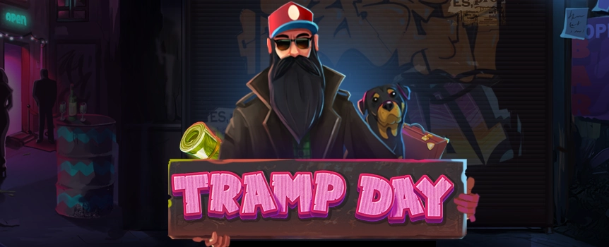 Enter the urban landscape in Tramp Day, here at Joe Fortune! Discover free spins, Refilling Reels, giant multipliers, and wins of up to 5,000x your bet!

