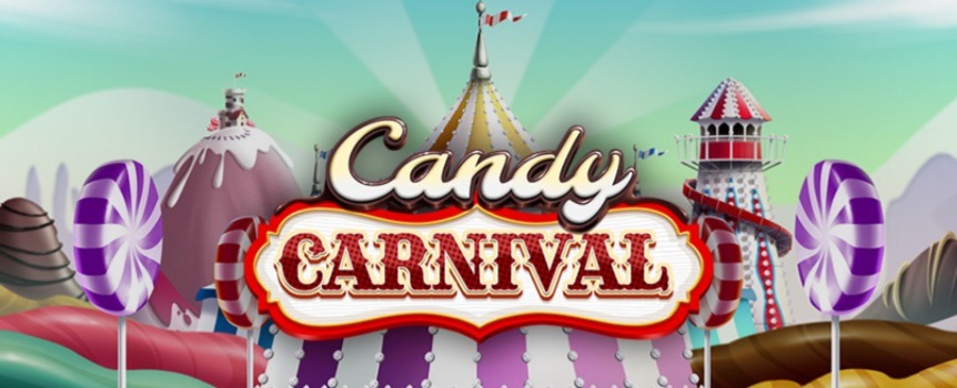 Candy Carnival is a 4 Row, 6 Reel, 40 Payline pokie with some seriously Sweet and Tasty Cash Prizes on offer! 