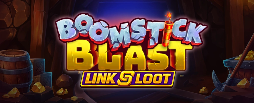 Set the reels of Boomstick Blast Link & Loot pokie on fire and hit hot Dynamite rewards, 4 Prize Pots and a 10,000x Max Win!