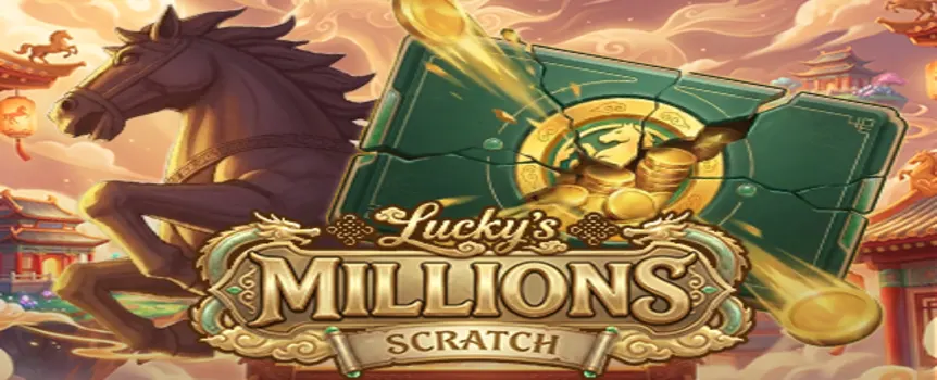 Reveal the nine panels of Lucky’s Millions Scratch for the chance to score 5 Free Games and win big Multiplier prizes.