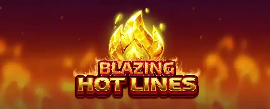 Set the grid ablaze for the chance to climb the prize ladder and walk away with a red-hot Max Win worth 500x your stake in Blazing Hotlines.
