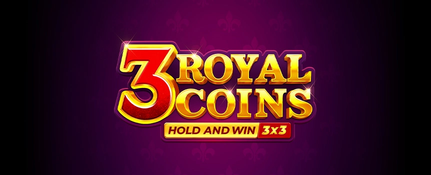 Spin with kings in 3 Royal Coins: Hold & Win - classic fruit pokie vibes, juicy Jackpots, Sticky Coins, and full-blown Bonus Buys. Royalty never spun this good.