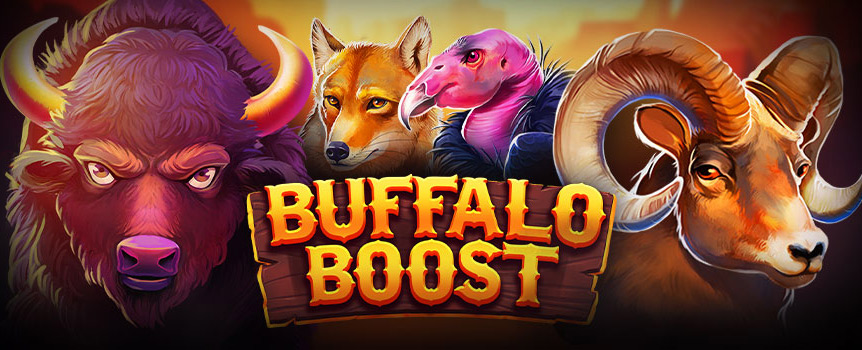 Buffalo Boost is an exciting 3 Row, 5 Reel, 25 Payline pokie where you’ll find Wild Animals and even Wilder Prizes! Play today.