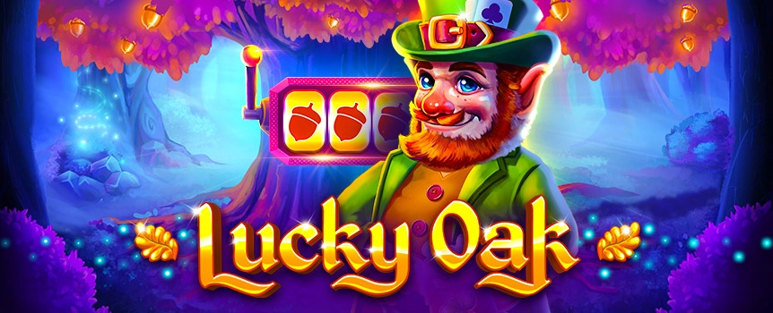 You’ll be celebrating like it’s St. Patrick’s Day when you take a spin on Lucky Oak as this 3 Row, 5 Reel, 10 Payline Irish pokie offers some incredible Cash Payouts up to 9,991x your stake! 