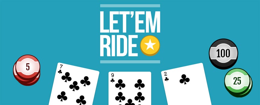 Grab a seat for a quick and easy table game version of poker, available on both mobile and desktop. With no opponents, Let ‘Em Ride lets you control the pace of the game, choosing to raise or check, depending on the strength of your three-card hand and the two community cards. To win, you need a pair of Tens or something higher. Land a top tiered hand and enjoy a bonus payout from the Progressive Jackpot. Just be sure to toss a $1 chip on the side bet at the start of the round to reap the rewards.