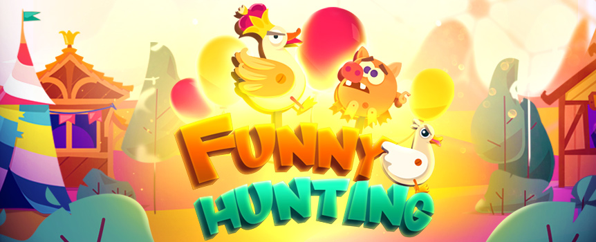 Funny Hunting is an exhilarating Duck Shooting Gallery where Gigantic Prizes up to 500x your stake can be won!