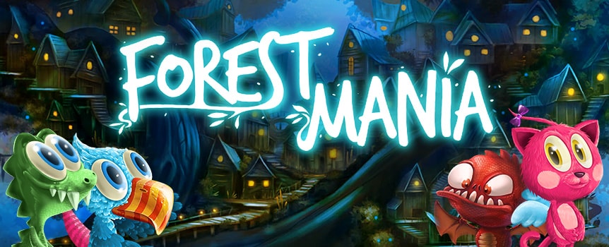 Step into this unique playground, a mysterious leafy paradise known as ‘Forest Mania’, where magical Free Spins and crazy Wild symbols will lead you to big winnings.